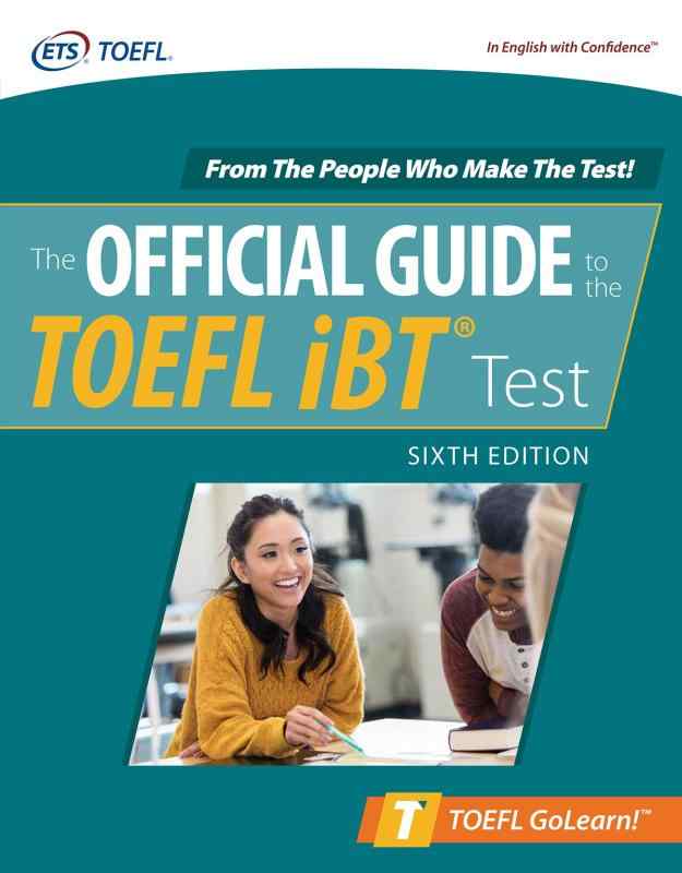 The Official Guide to the TOEFL iBT Test (Official Guide to the TOEFL Test)